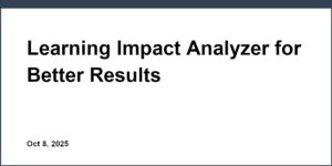 Learning Impact Analyzer for Better Results